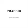 Trapped - Hurry up and Wait - EP